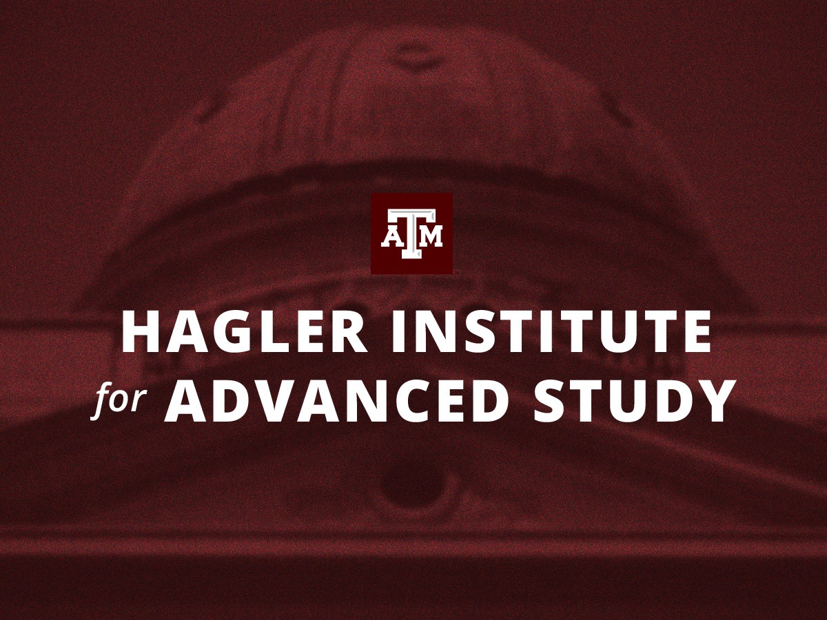 Hagler Institute for Advanced Study