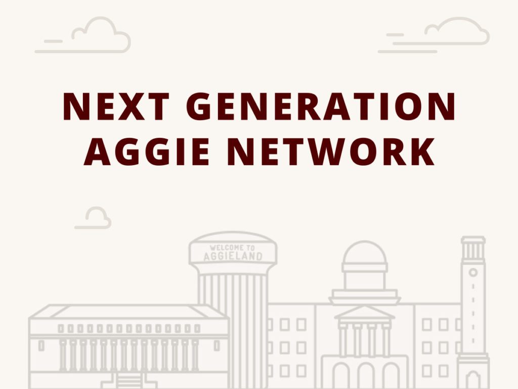 Next Generation Aggie Network
