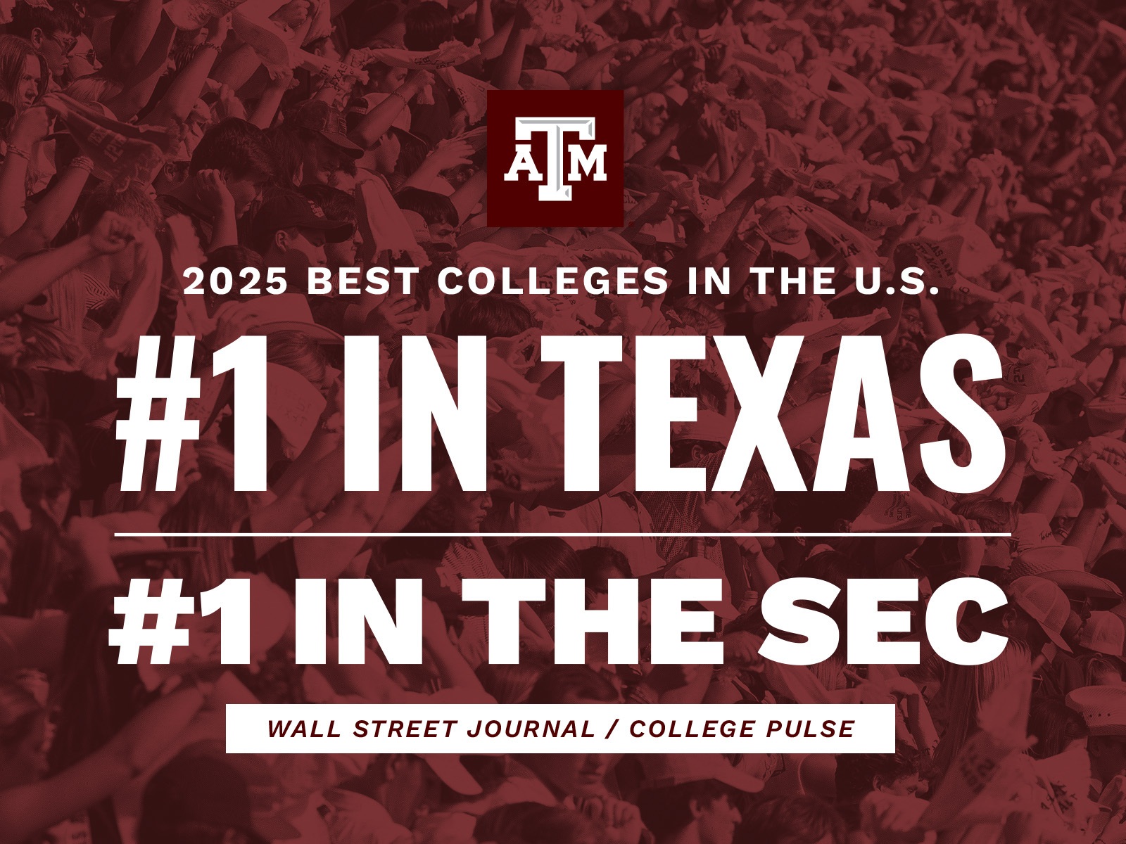 2025 Best Colleges in The U.S. #1 In Texas, #1 in the SEC, Wall Street Journal/College Pulse