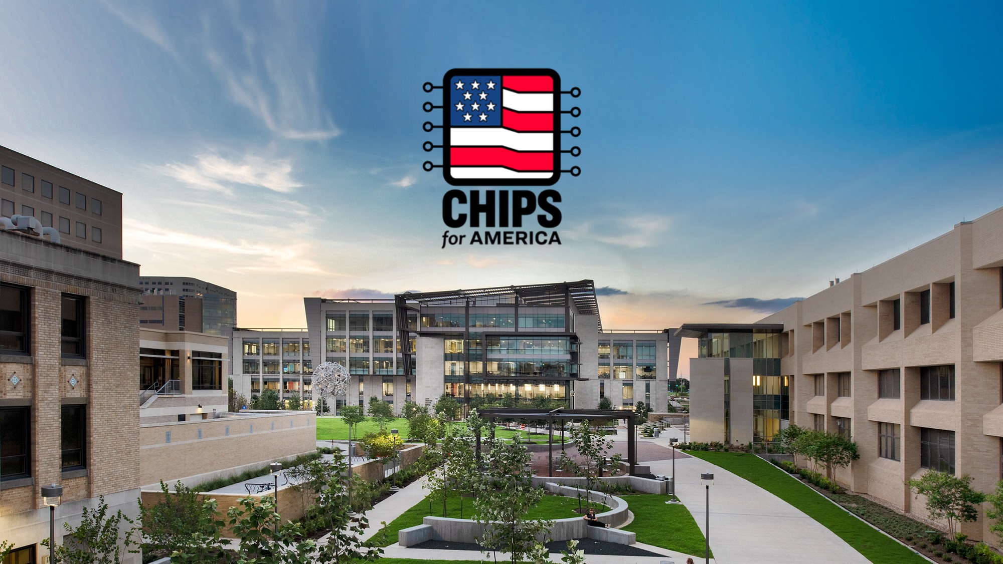 Text reading "Chips for America" over a photo of the Zachry Engineering Education Complex